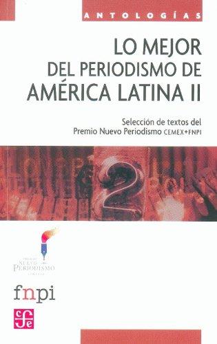 Lo Mejor del Periodismo En America Latina II (Nuevo Periodismo)