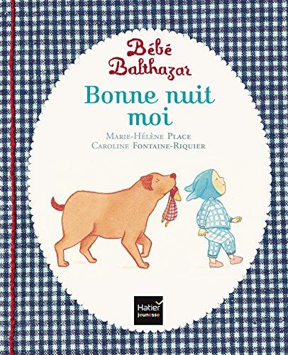 Bébé Balthazar. Bonne nuit moi