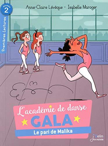 L'académie de danse Gala. Le pari de Malika