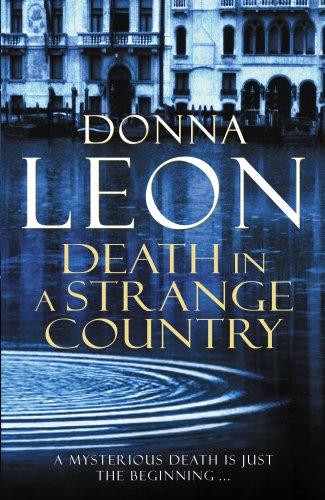 Death In A Strange Country: (Brunetti)