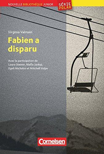 Nouvelle Bibliothèque Junior - Série polar: Fabien a disparu: Lektüre mit eingelegtem Vokabelheft