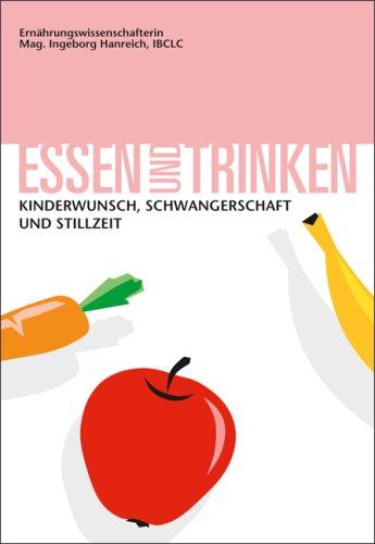 Essen und Trinken - Kinderwunsch, Schwangerschaft und Stillzeit