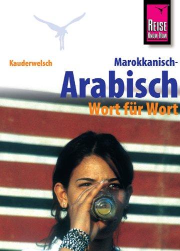 Kauderwelsch, Marokkanisch-Arabisch Wort für Wort