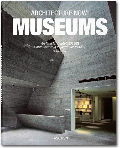 Architecture now ! : Museums. Architektur heute ! : Museen. L'architecture d'aujourd'hui ! : Musées