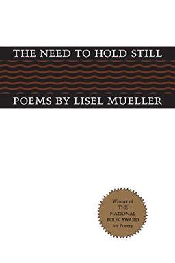 The Need to Hold Still: Poems