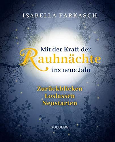 Mit der Kraft der Rauhnächte ins neue Jahr: Zurückblicken – Loslassen – Neustarten