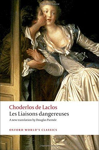 Les Liaisons Dangereuses (Oxford World's Classics (Paperback))