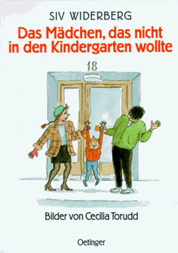 Das Mädchen, das nicht in den Kindergarten wollte