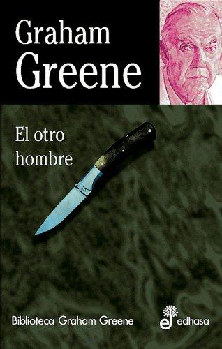 El otro hombre (Biblioteca Graham Greene)