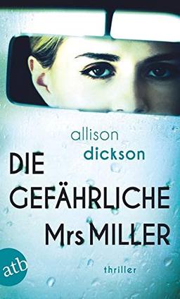 Die gefährliche Mrs. Miller: Thriller