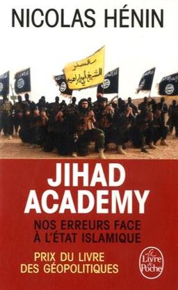 Jihad academy : nos erreurs face à l'Etat islamique