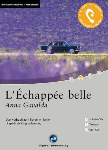 L'Échappée belle: Das Hörbuch zum Sprachen lernen. Niveau A2