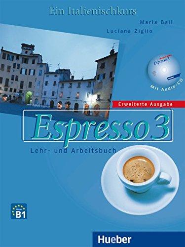 Espresso 3 - Erweiterte Ausgabe: Ein Italienischkurs / Lehr- und Arbeitsbuch mit Audio-CD - Schulbuchausgabe