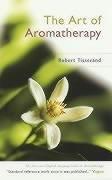 The Art of Aromatherapy