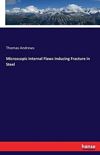 Microscopic Internal Flaws Inducing Fracture in Steel