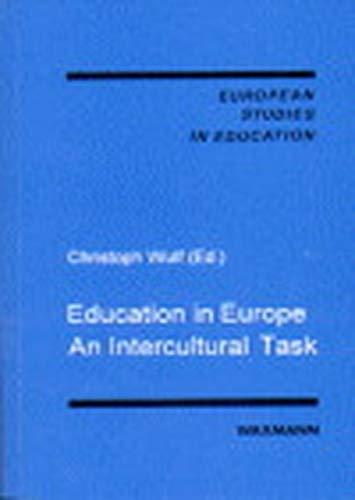 Education in Europe. An Intercultural Task (European Studies in Education)