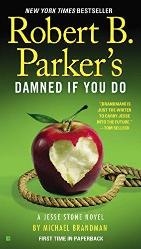 Robert B. Parker's Damned If You Do (A Jesse Stone Novel, Band 12)