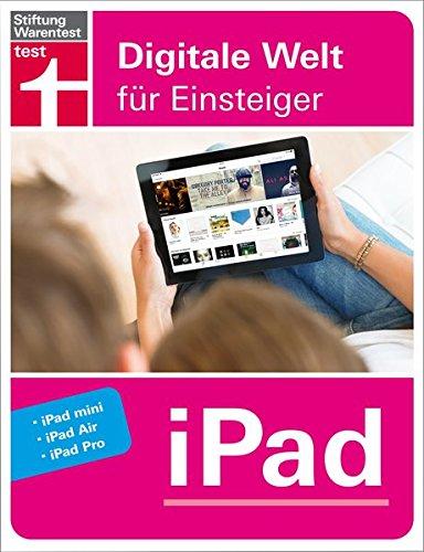 iPad: Digitale Welt für Einsteiger