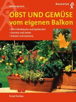 Obst und Gemüse vom eigenen Balkon