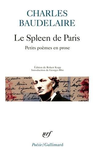 Le spleen de Paris : petits poèmes en prose