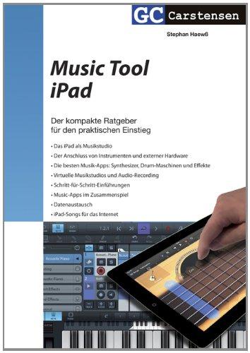 Music Tool iPad: Der kompakte Guide für den praktischen Einstieg