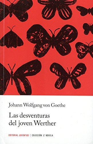 Las desaventuras del joven Werther (Libros de bolsillo Z)