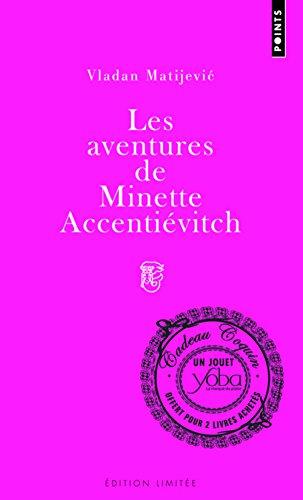 Les aventures de Minette Accentiévitch : court roman de chevalerie