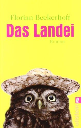 Das Landei: Roman