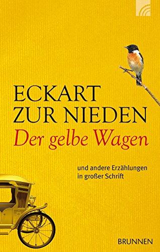 Der gelbe Wagen: und andere Erzählungen Zusatz: in großer Schrift