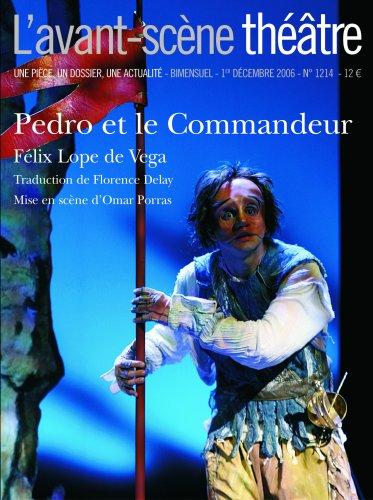 Avant-scène théâtre (L'), n° 1214. Pedro et le commandeur