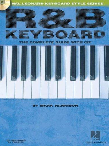 R&B Keyboard The Complete Guide Kbd Book/Cd (Hal Leonard Keyboard Style)