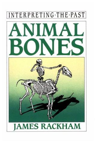 Animal Bones (INTERPRETING THE PAST SERIES)