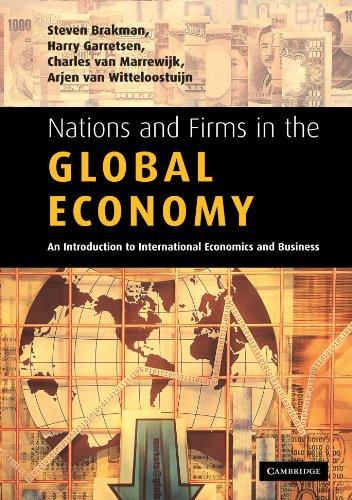 Nations and Firms in the Global Economy: An Introduction to International Economics and Business