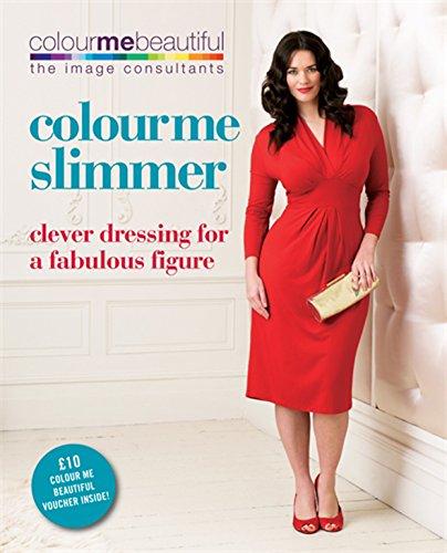 Colour Me Slimmer (Colour Me Beautiful)