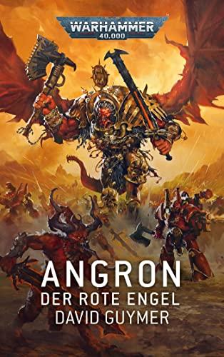 Warhammer 40.000 - Angron: Der rote Engel