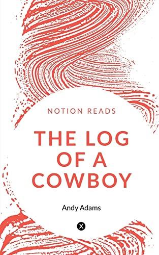 THE LOG OF A COWBOY