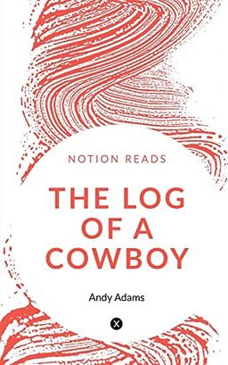 THE LOG OF A COWBOY