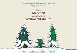 Das Märchen vom kleinen Weihnachtsbaum