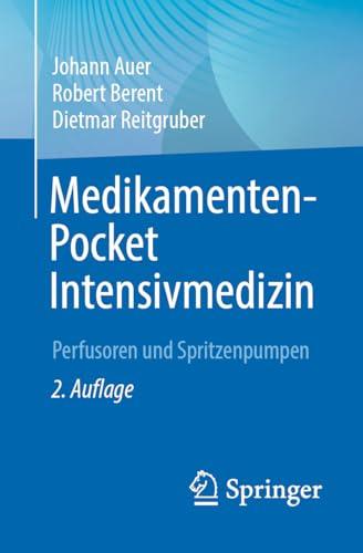 Medikamenten-Pocket Intensivmedizin: Perfusoren und Spritzenpumpen