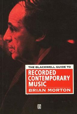 The Blackwell Guide to Recorded Contemporary Music (Blackwell Guides Series)