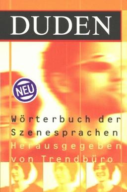 (Duden) Wörterbuch der Szenesprachen