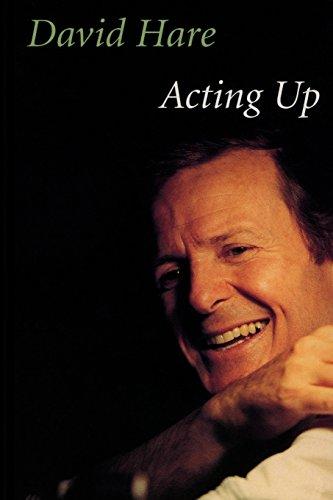 Acting Up: A Theatre Diary