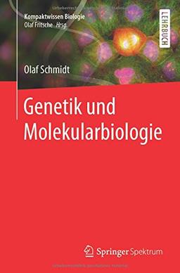 Genetik und Molekularbiologie (Kompaktwissen Biologie)