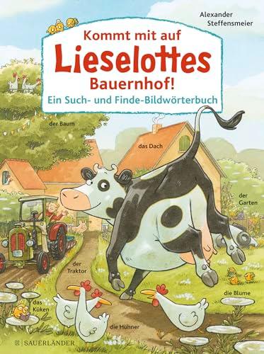 Kommt mit auf Lieselottes Bauernhof!: Ein Such- und Finde-Bildwörterbuch | Mit vielen bunten Wimmelbildern │ Mitmachbuch ab 3 Jahren