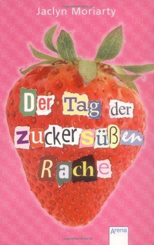 Der Tag der zuckersüßen Rache