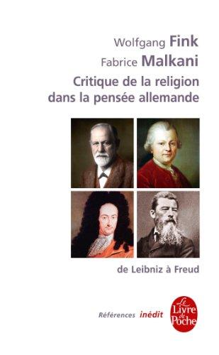 La critique de la religion dans la pensée allemande : de Leibniz à Freud