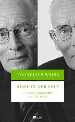 Risse in der Zeit: Ein Leben zwischen Ost und West