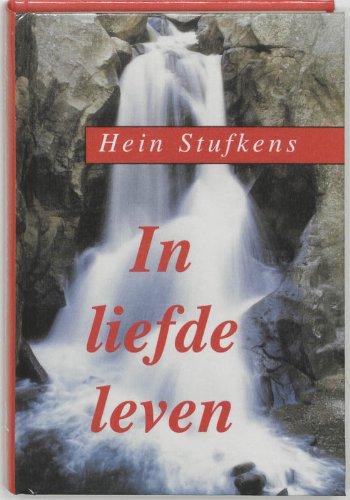 In liefde leven / druk 2: meditaties en oefeningen