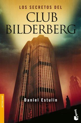 Los secretos del Club Bilderberg: (Divulgación, Band 2)