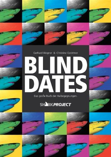 Blind Dates: Begegnungen mit Haien